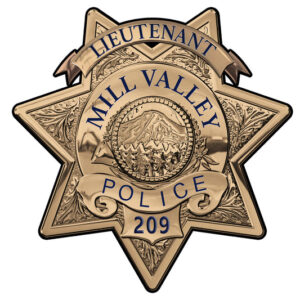 MILL VALLEY POLICE LIETENANT - Personalized All Metal Sign